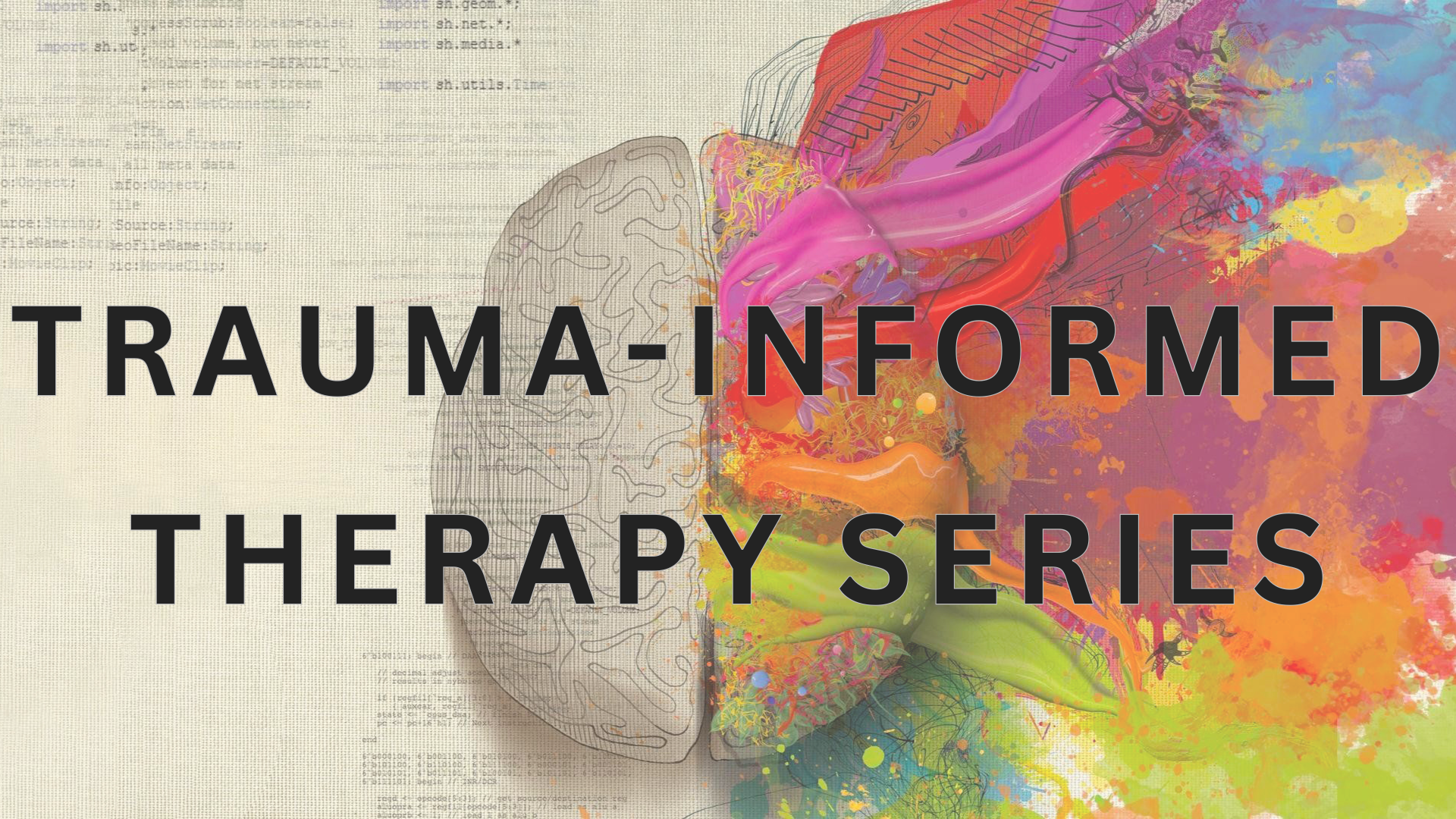 Trauma Informed Therapy Series